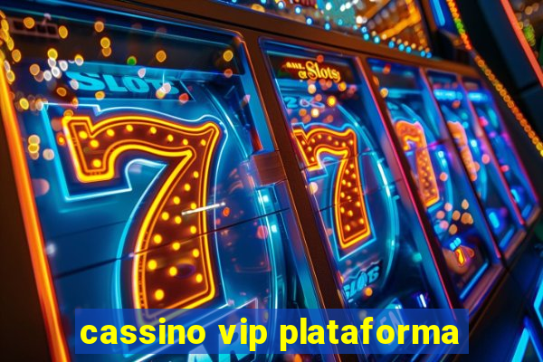 cassino vip plataforma