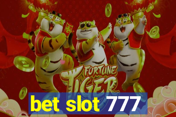 bet slot 777