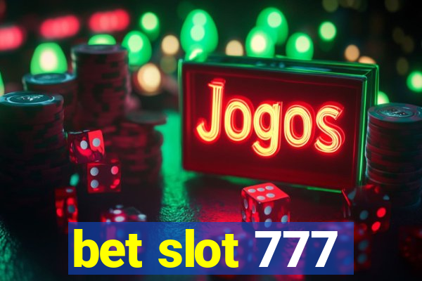 bet slot 777