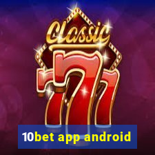 10bet app android