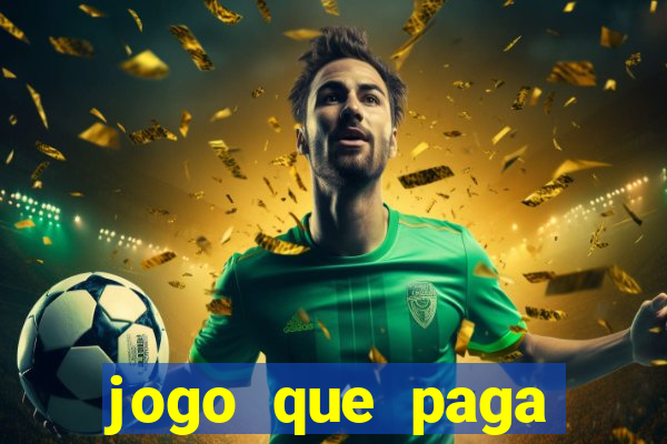 jogo que paga dinheiro de verdade no paypal