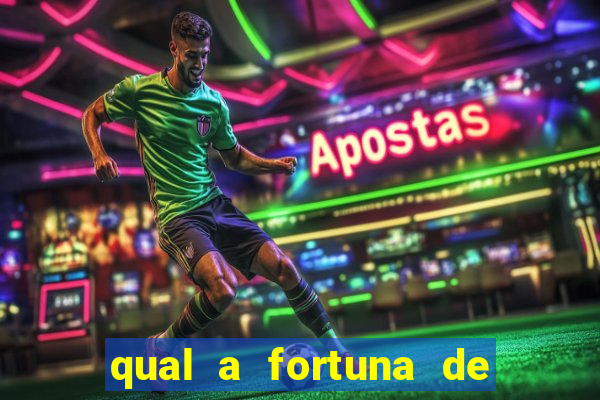 qual a fortuna de aloisio chulapa