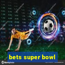 bets super bowl