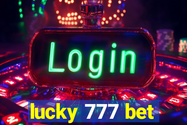 lucky 777 bet