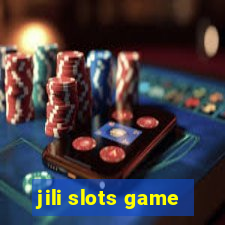 jili slots game