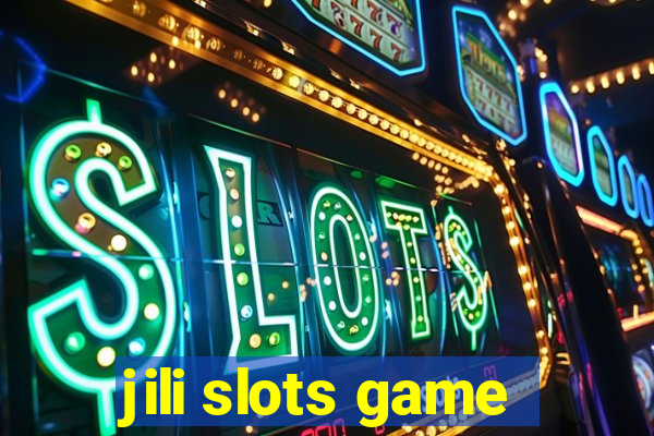 jili slots game