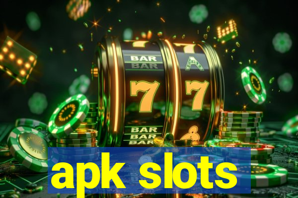 apk slots