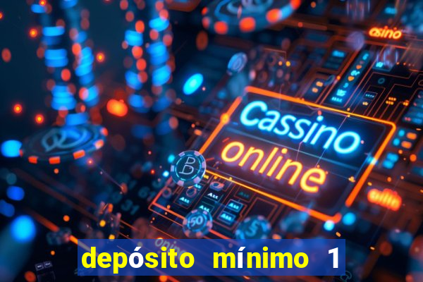 depósito mínimo 1 real fortune tiger