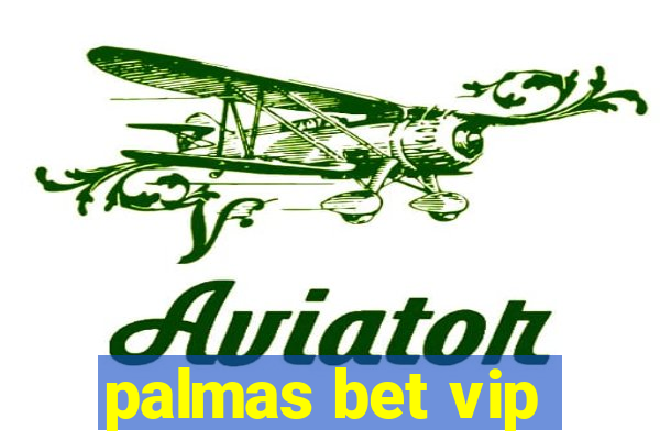 palmas bet vip