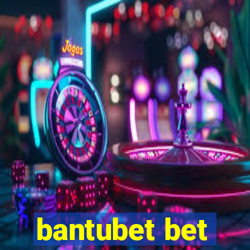 bantubet bet