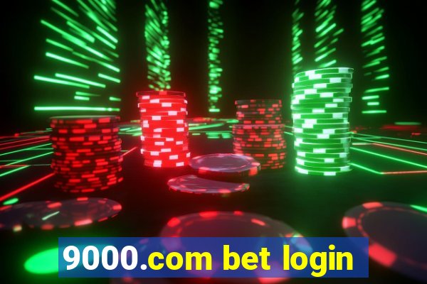 9000.com bet login