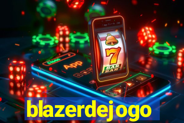 blazerdejogo