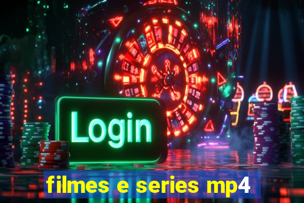 filmes e series mp4