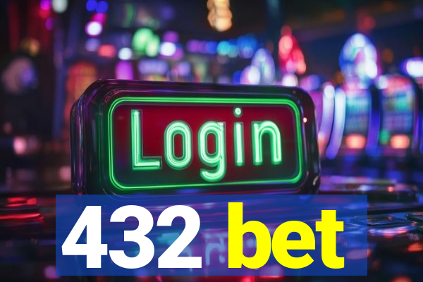 432 bet