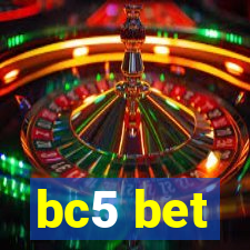 bc5 bet