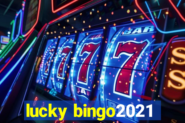 lucky bingo2021