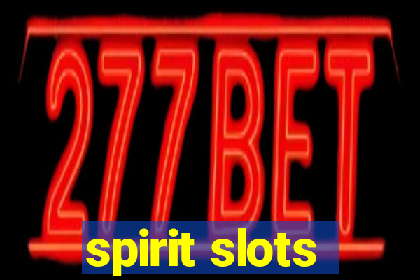 spirit slots