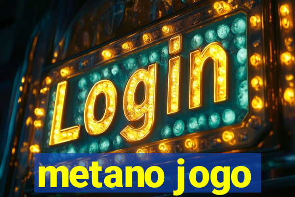 metano jogo