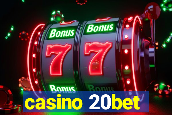 casino 20bet