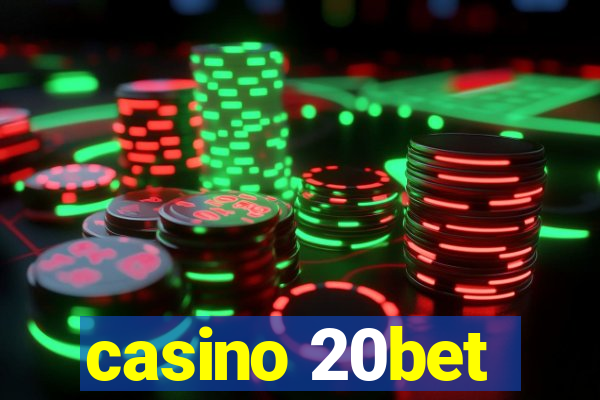 casino 20bet