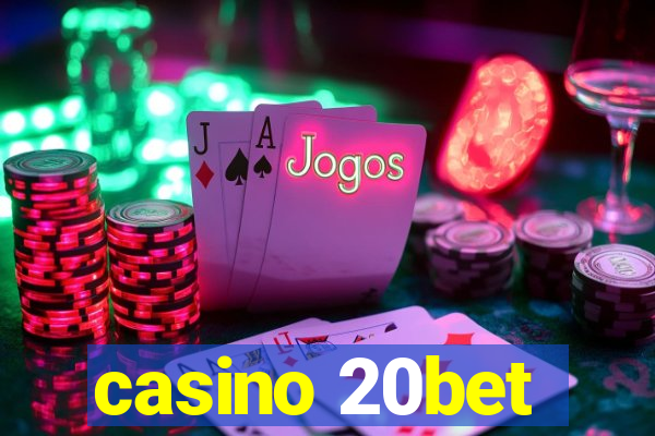 casino 20bet