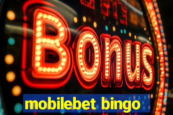 mobilebet bingo