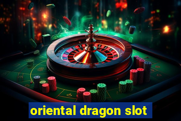 oriental dragon slot