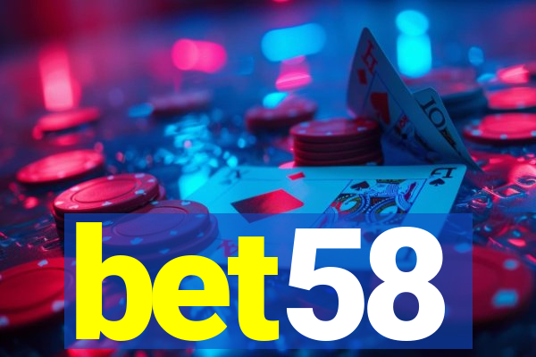 bet58