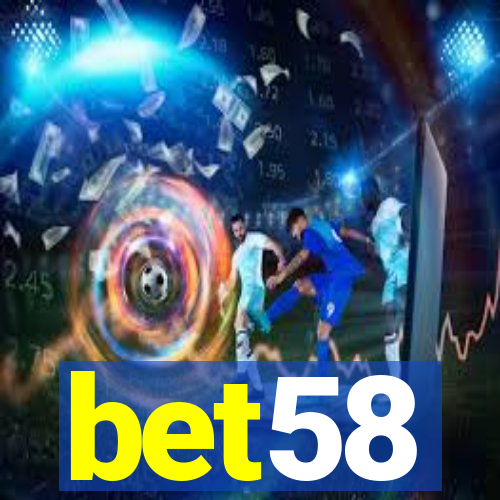 bet58