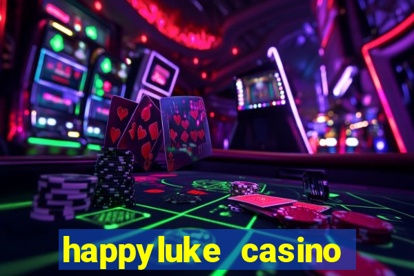 happyluke casino tr?c tuy?n