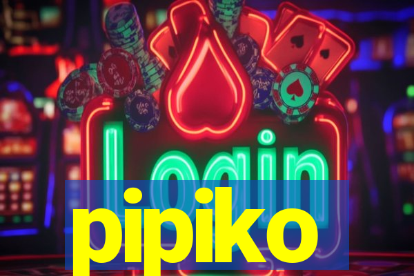 pipiko