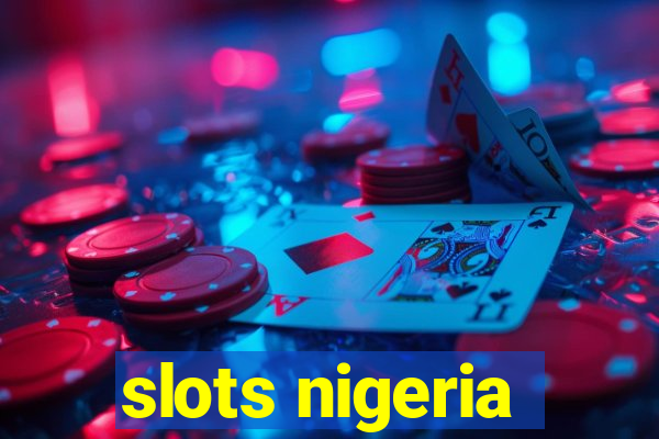 slots nigeria