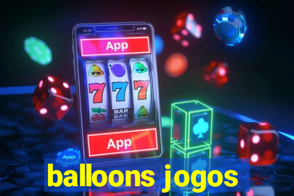 balloons jogos