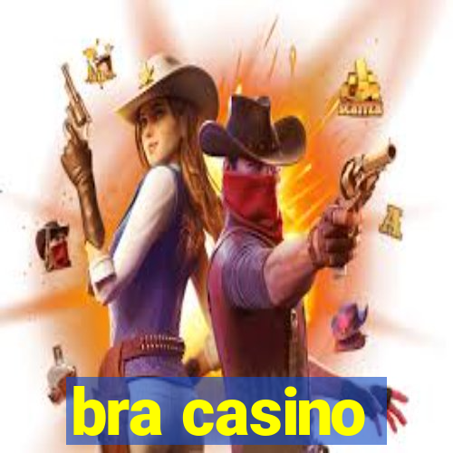 bra casino