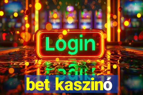 bet kaszinó