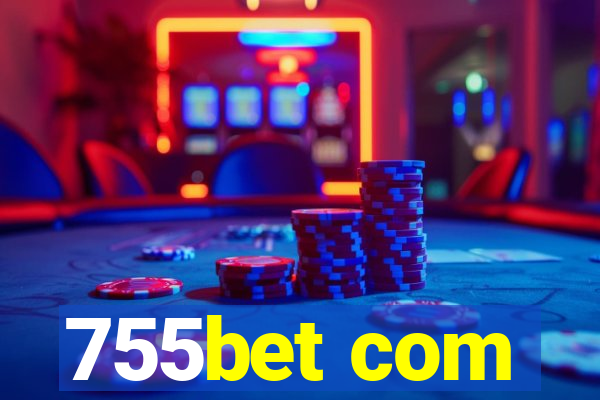 755bet com