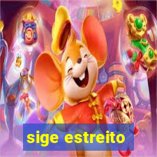 sige estreito