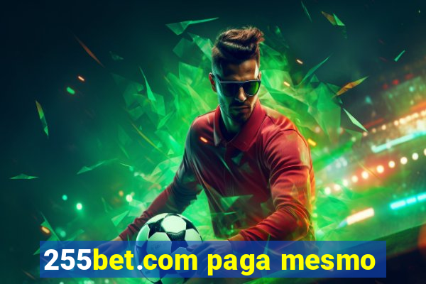 255bet.com paga mesmo