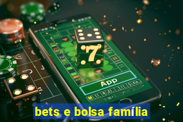 bets e bolsa família