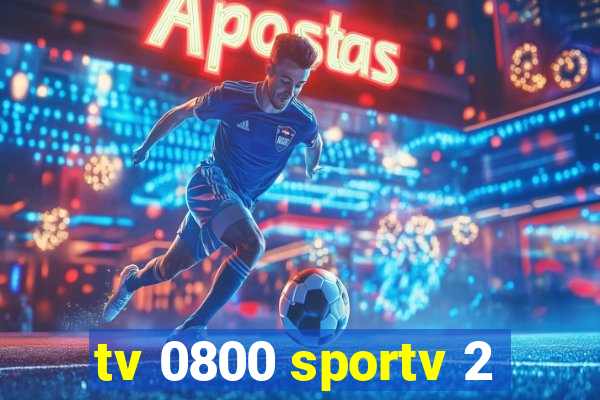 tv 0800 sportv 2