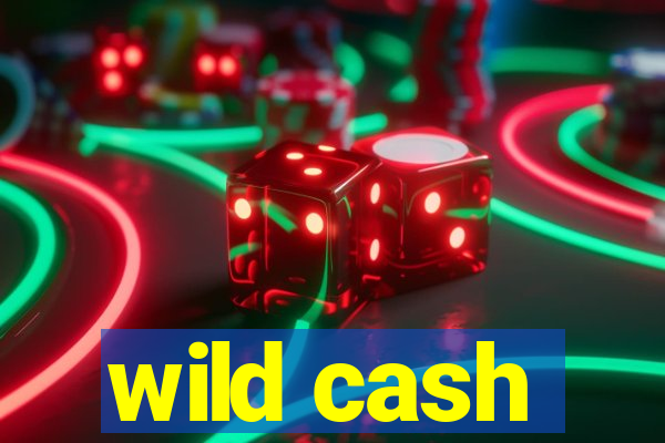 wild cash