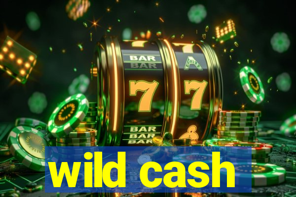 wild cash