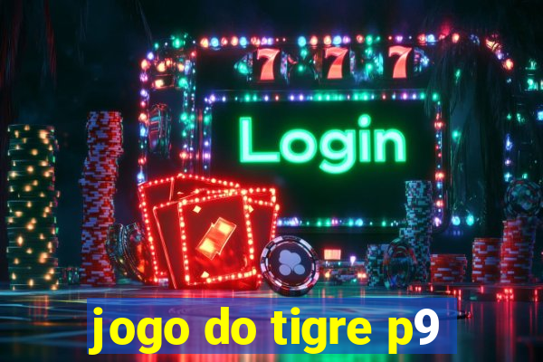 jogo do tigre p9