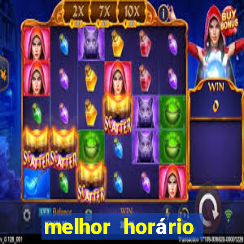 melhor horário fortune mouse