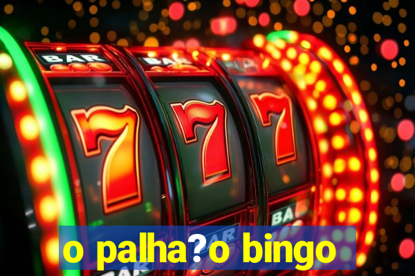 o palha?o bingo