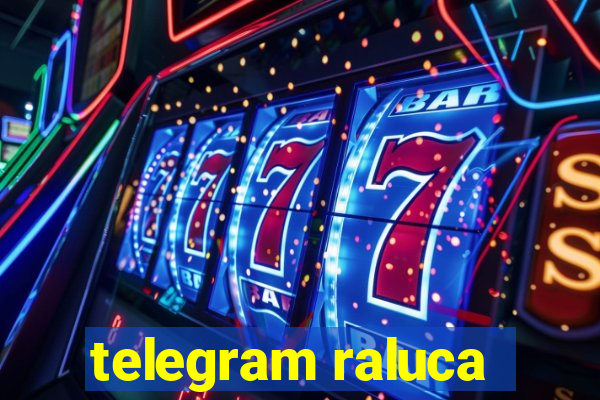 telegram raluca