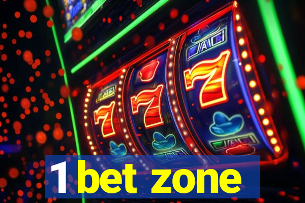 1 bet zone