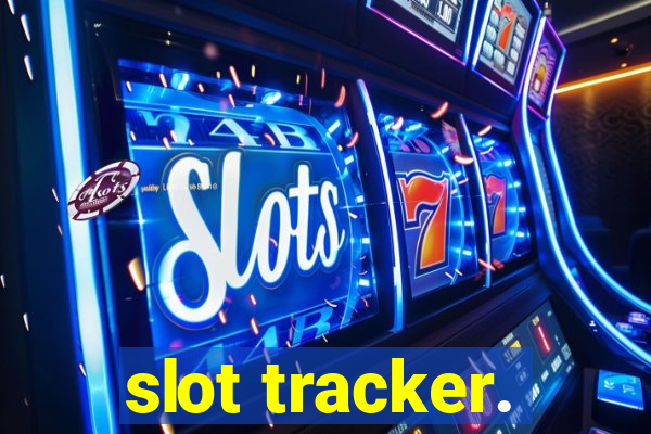 slot tracker.