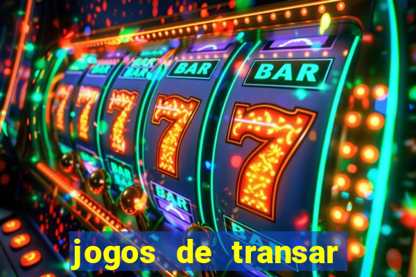 jogos de transar de verdade