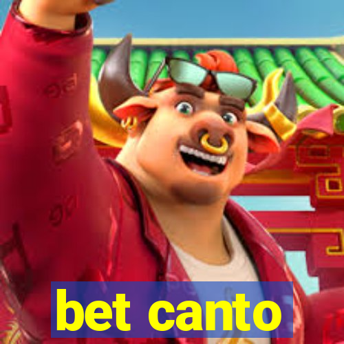 bet canto